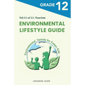 Environmental Lifestyle Guide Vol.11 of 11: For Grade 12 Students - Paperback