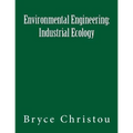 Environmental Engineering: Industrial Ecology - Paperback