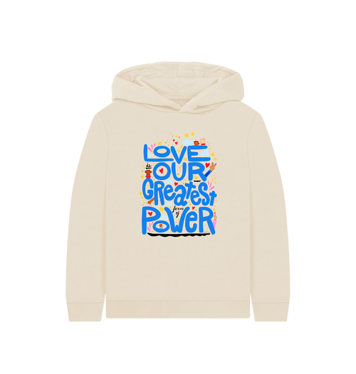 "Love is Our Greatest Form of Power" Organic Eco Hoodie (Kids - White Text - Assorted Colors)