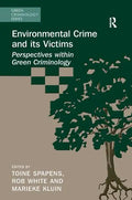 Environmental Crime and Its Victims: Perspectives Within Green Criminology - Paperback