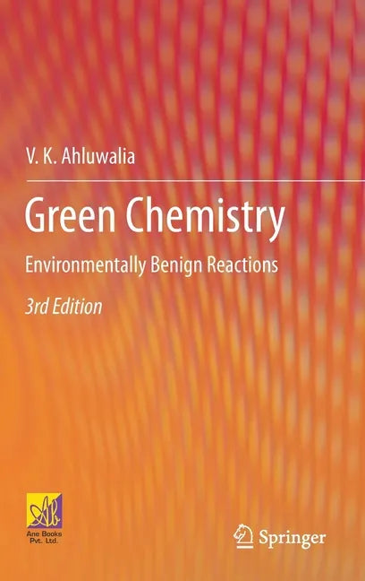 Green Chemistry: Environmentally Benign Reactions - Hardcover