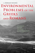 Environmental Problems of the Greeks and Romans: Ecology in the Ancient Mediterranean - Paperback