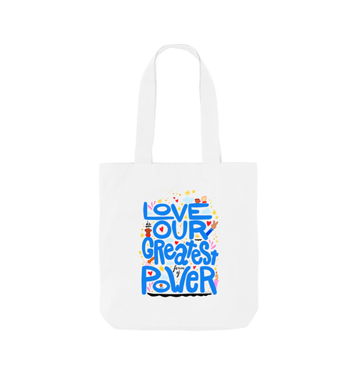 "Love is Our Greatest Form of Power" 100% Organic Cotton Grocery Tote Bag (Blue Text)
