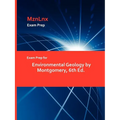 Exam Prep for Environmental Geology by Montgomery, 6th Ed. - Paperback