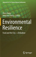 Environmental Resilience: Food and the City--Zimbabwe - Hardcover