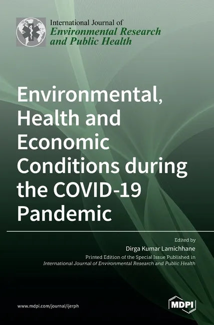 Environmental, Health and Economic Conditions during the COVID-19 Pandemic - Hardcover