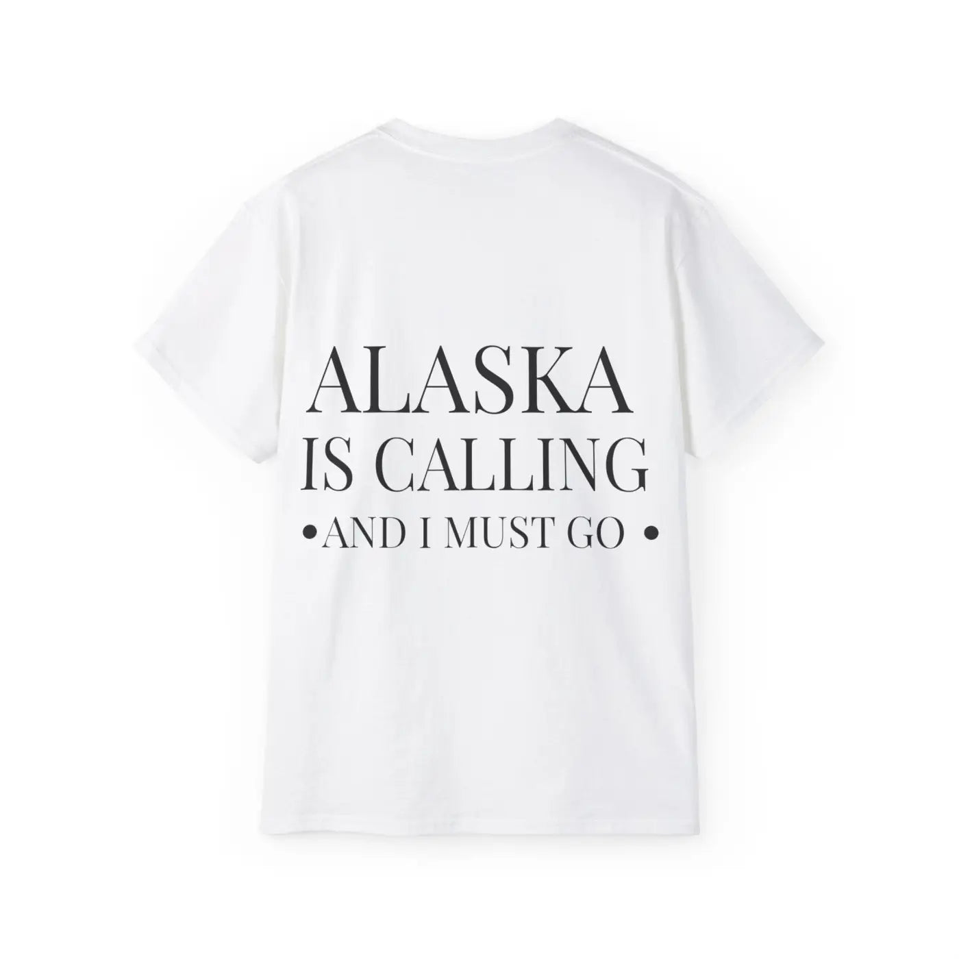 Alaska is Calling Ultra Cotton Tee – Eco-friendly - Dipaliz