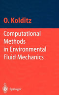 Computational Methods in Environmental Fluid Mechanics - Hardcover