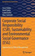 Corporate Social Responsibility (Csr), Sustainability and Environmental Social Governance (Esg): Approaches to Ethical Management - Hardcover