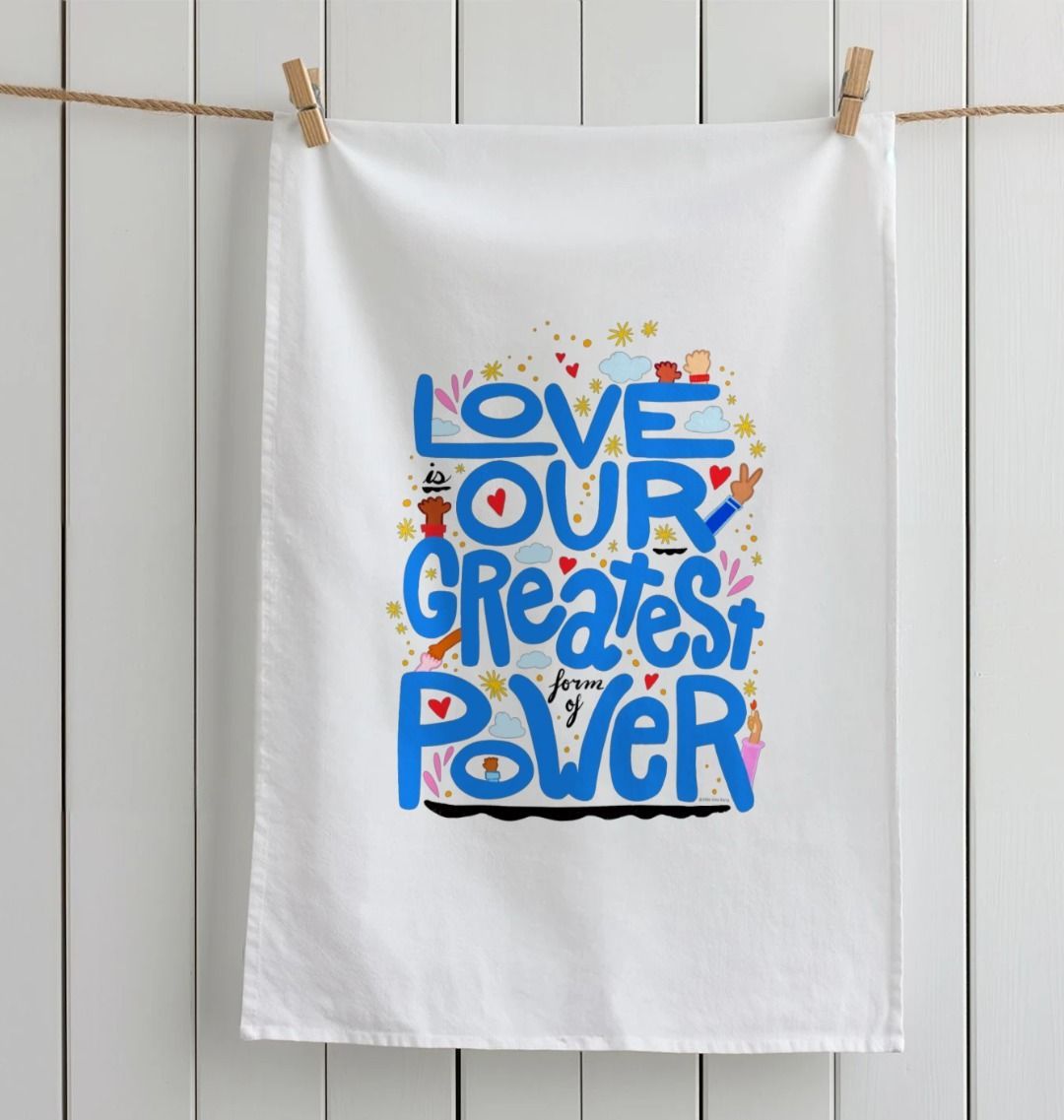 "Love is Our Greatest Form of Power" 100% Organic Cotton Eco Tea Towel (Blue Text)