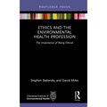 Ethics and the Environmental Health Profession: The Importance of Being Ethical - Hardcover