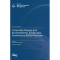 Corporate Finance and Environmental, Social, and Governance (ESG) Practices - Hardcover