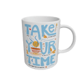 Take Your Time Eco-Friendly Mug (White 110z)